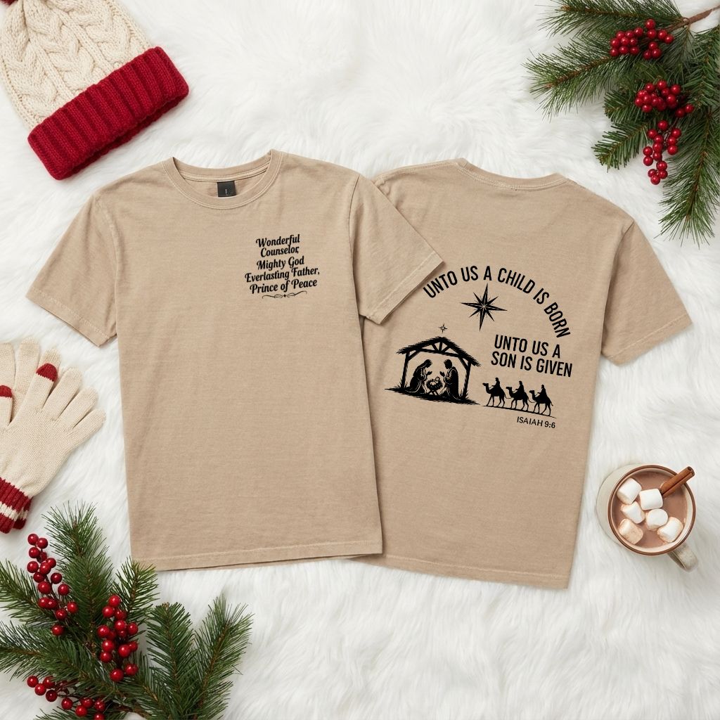 Unto Us A Child Is Born Christian Shirt – Unisex Faith Tee Isaiah 9:6